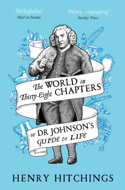 The World in Thirty-Eight Chapters or Dr Johnson's Guide to Life-9781509841943