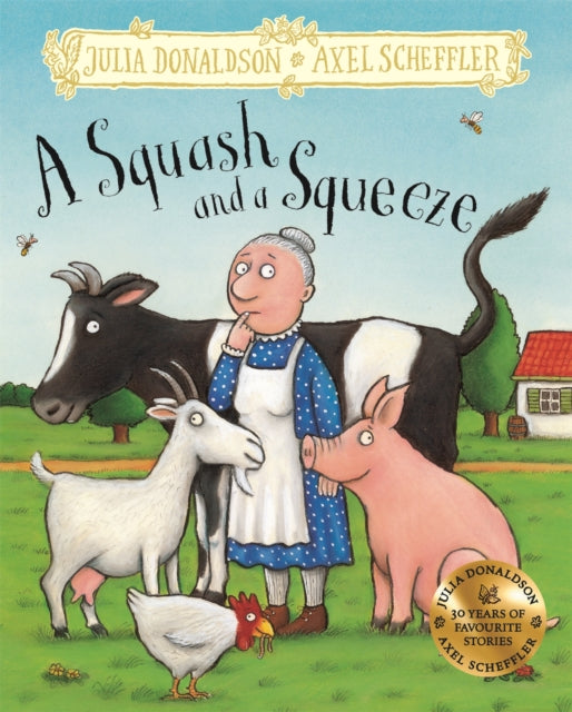 A Squash and a Squeeze : Hardback Gift Edition-9781509845309
