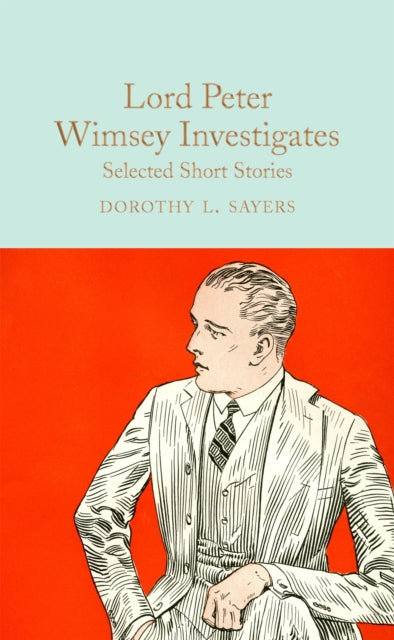 Lord Peter Wimsey Investigates : Selected Short Stories-9781509868643