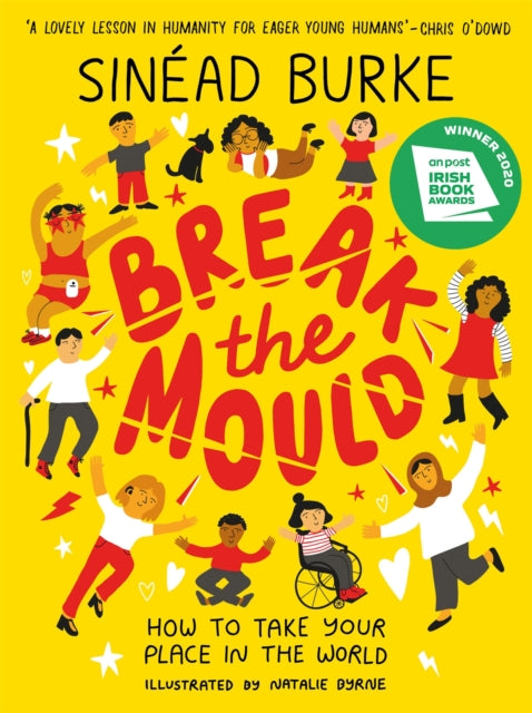 Break the Mould : How to Take Your Place in the World - WINNER OF THE AN POST IRISH BOOK AWARDS-9781526363336
