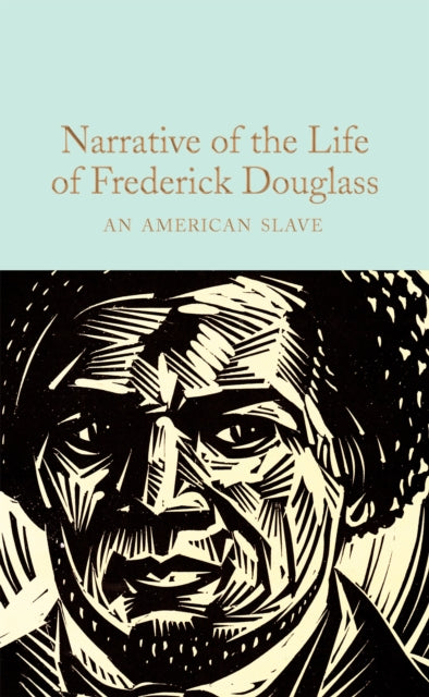 Narrative of the Life of Frederick Douglass : An American Slave-9781529040302