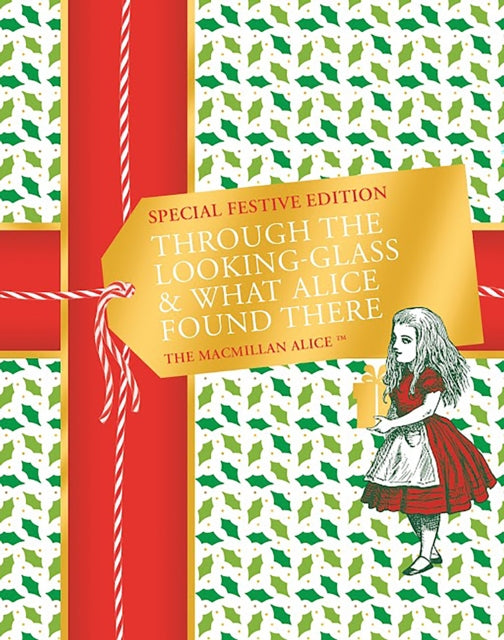 Through the Looking-glass and What Alice Found There Festive Edition-9781529094268