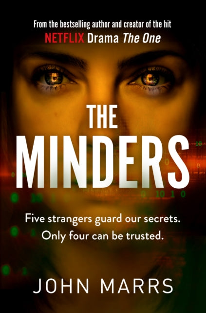 The Minders : Five strangers guard our secrets. Four can be trusted.-9781529100655