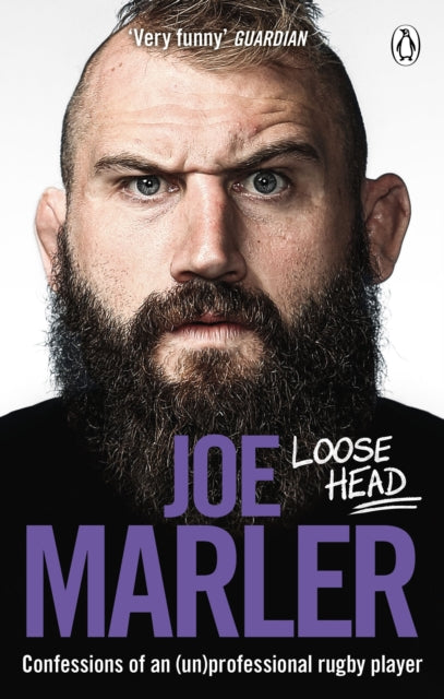 Loose Head : Confessions of an (un)professional rugby player-9781529107531