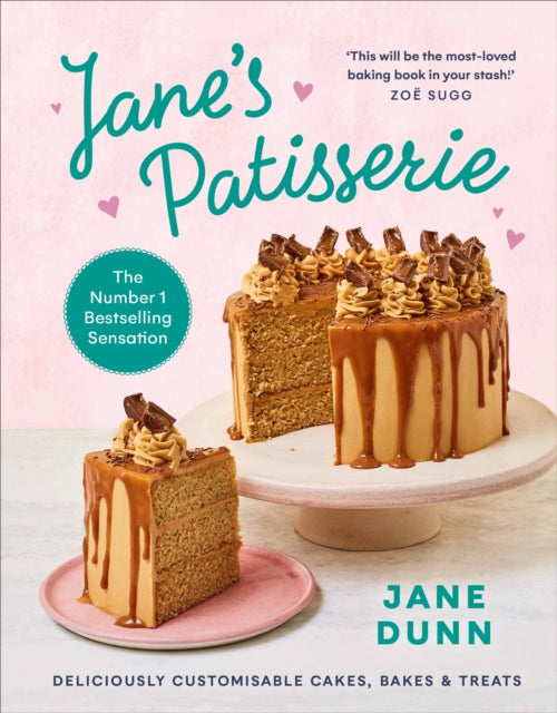 Janes Patisserie : Deliciously customisable cakes, bakes and treats. THE NO.1 SUNDAY TIMES BESTSELLER-9781529109429
