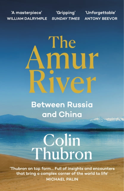 The Amur River : Between Russia and China-9781529110890