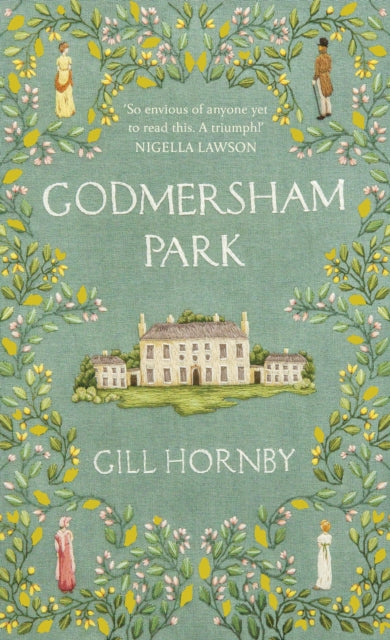 Godmersham Park : from the #1 bestselling author of Miss Austen-9781529125894