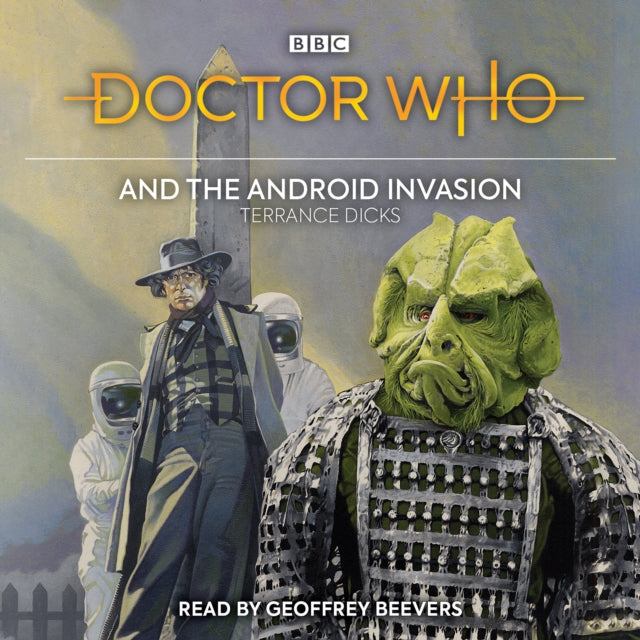 Doctor Who and the Android Invasion : 4th Doctor Novelisation-9781529138689