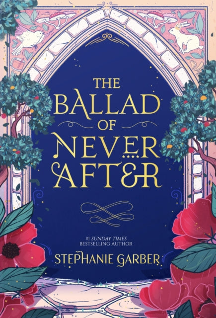 The Ballad of Never After : the stunning sequel to the Sunday Times bestseller Once Upon A Broken Heart-9781529380965