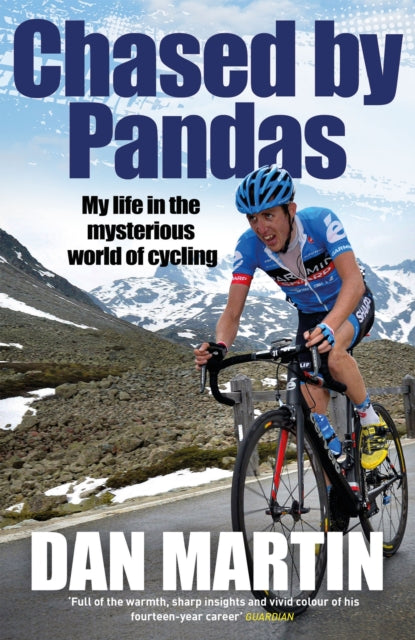 Chased by Pandas : My life in the mysterious world of cycling-9781529427608