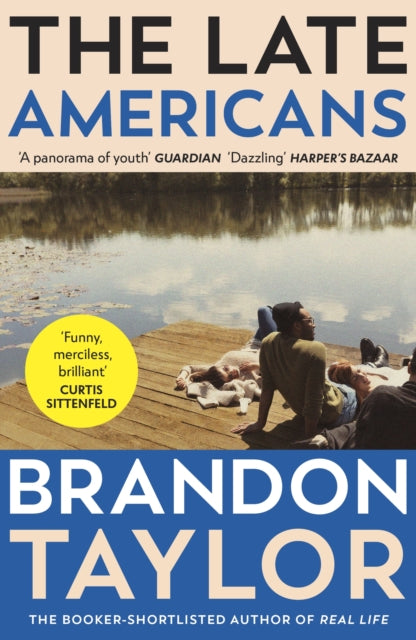 The Late Americans : From the Booker Prize-shortlisted author of Real Life-9781529922073
