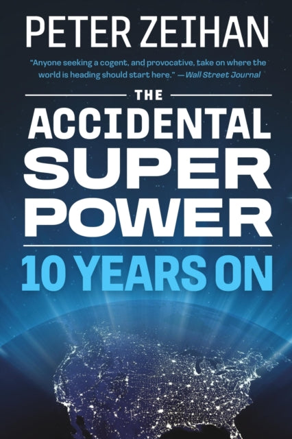 The Accidental Superpower : Ten Years On-9781538767344