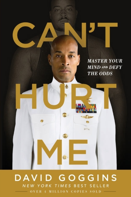 Can't Hurt Me : Master Your Mind and Defy the Odds-9781544512273