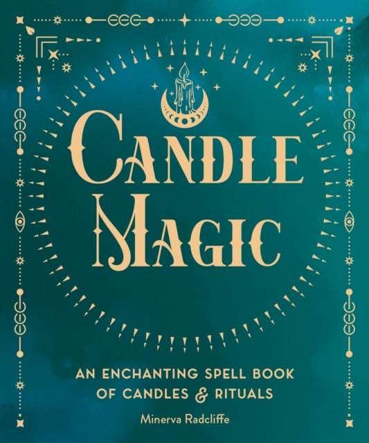 Candle Magic : An Enchanting Spell Book of Candles and Rituals Volume 4-9781577153368