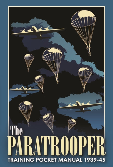 The Paratrooper Training Pocket Manual 1939-1945-9781612007915