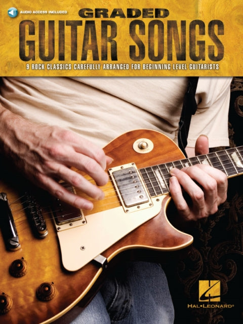 Graded Guitar Songs : 9 Rock Classics Carefully Arranged for Beginning-Level Guitarists-9781617807077