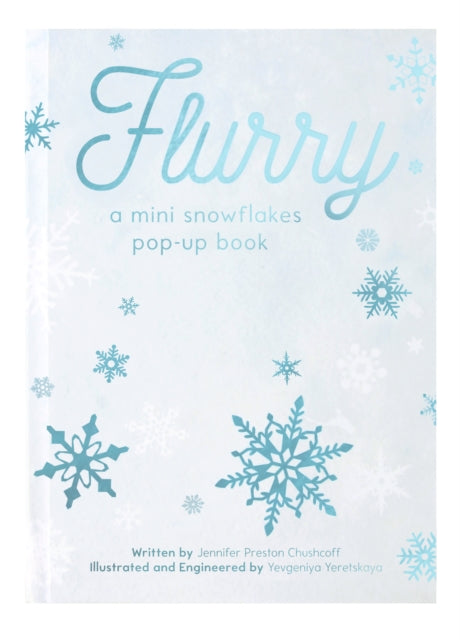 FLURRY : A Mini Snowflakes Pop-Up Book-9781623486532