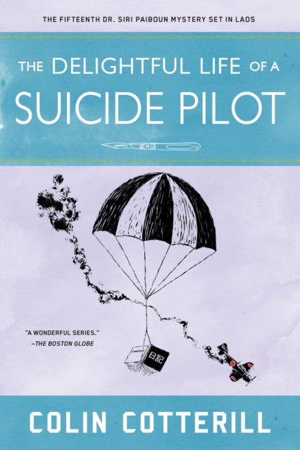 The Delightful Life Of A Suicide Pilot-9781641292610