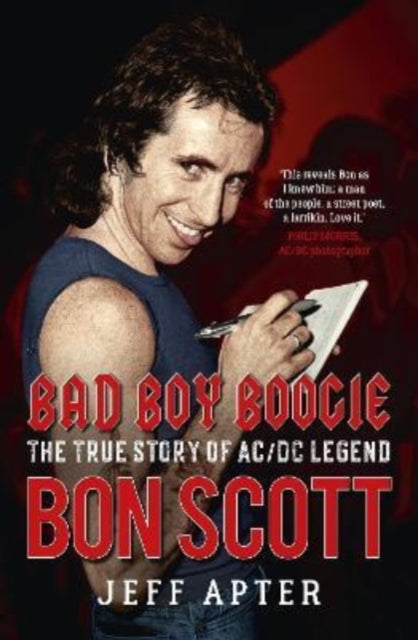 Bad Boy Boogie : The true story of AC/DC legend Bon Scott-9781760877910