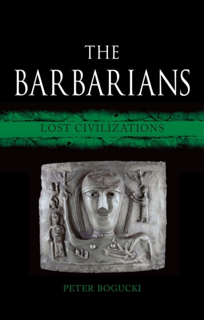 The Barbarians : Lost Civilizations-9781780237183