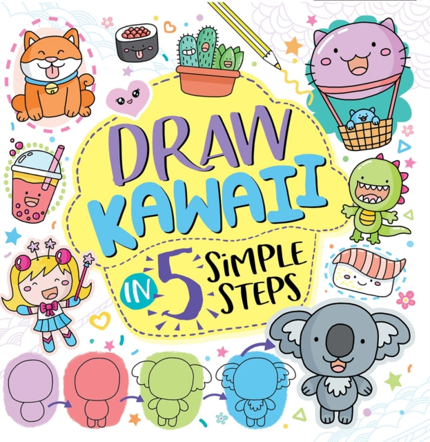 Draw Kawaii in Five Simple Steps-9781780556758