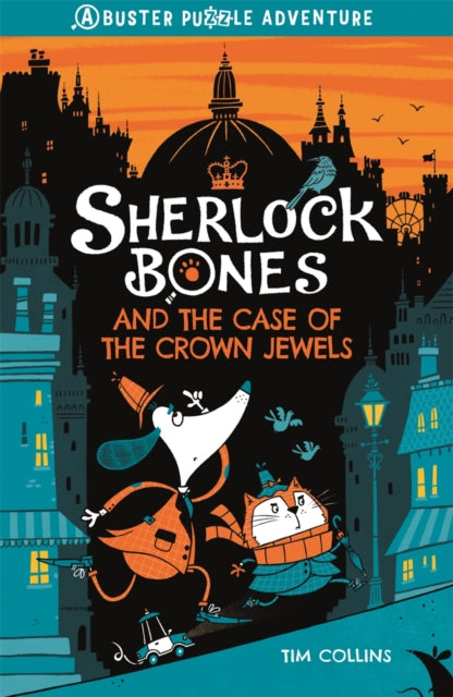 Sherlock Bones and the Case of the Crown Jewels : A Puzzle Quest-9781780557502