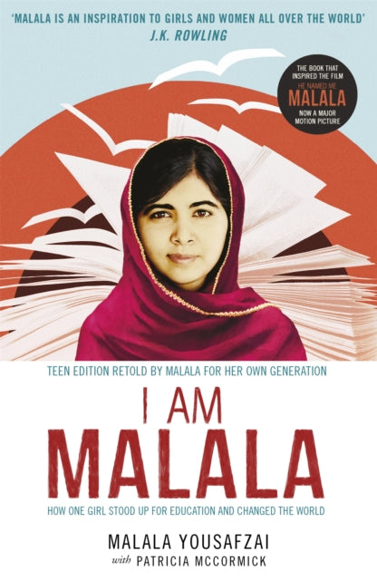 I Am Malala : How One Girl Stood Up for Education and Changed the World; Teen Edition Retold by Malala for her Own Generation-9781780622163