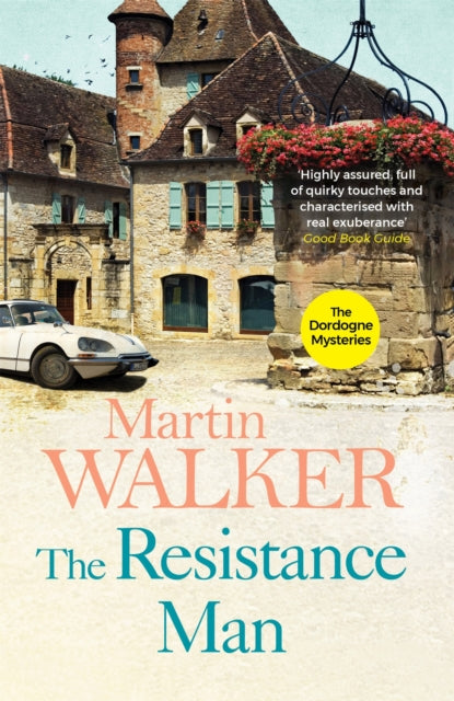 The Resistance Man : The Dordogne Mysteries 6-9781780870748