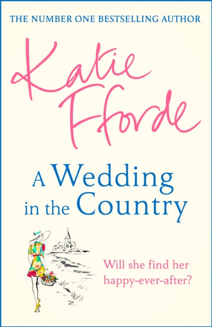A Wedding in the Country : From the #1 bestselling author of uplifting feel-good fiction-9781780897585