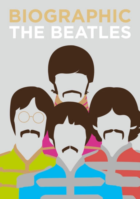 Biographic: Beatles : Great Lives in Graphic Form-9781781453698