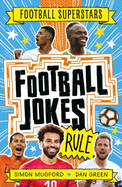 Football Superstars: Football Jokes Rule-9781783126309