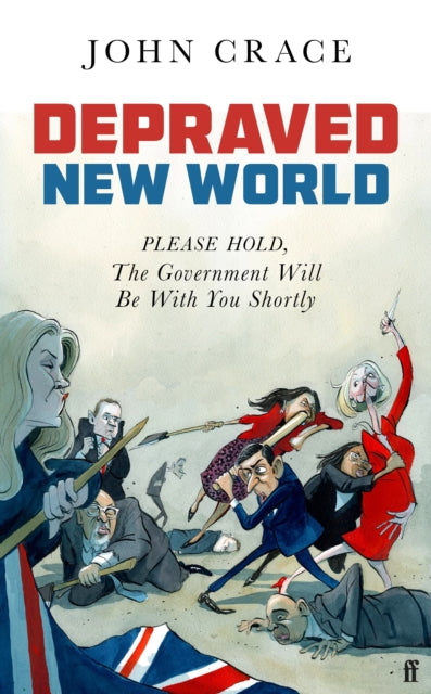 Depraved New World : Please Hold, the Government Will Be With You Shortly-9781783352739