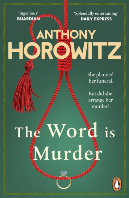 The Word Is Murder : The bestselling mystery from the author of Magpie Murders  you've never read a crime novel quite like this-9781784757236