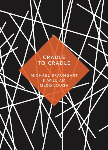 Cradle to Cradle : (Patterns of Life)-9781784873653
