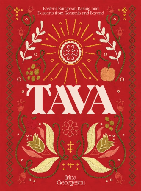 Tava : Eastern European Baking and Desserts From Romania & Beyond-9781784885441