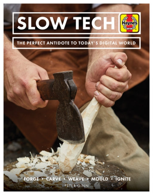 Slow Tech : The perfect antidote to today's digital world-9781785216169