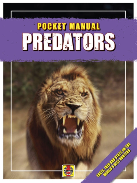 Predators : Facts, info and stats on the world's best hunters-9781785217289
