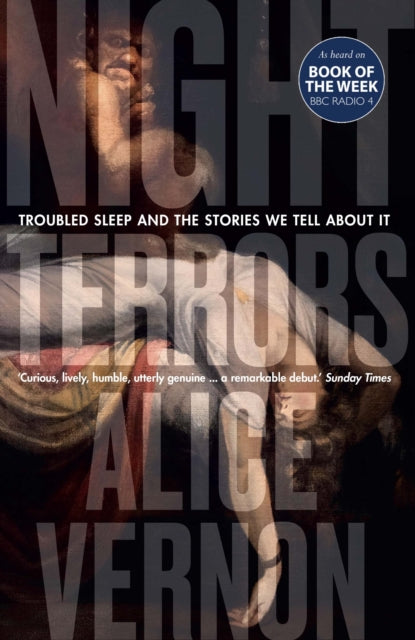 Night Terrors : Troubled Sleep and the Stories We Tell About It-9781785787935