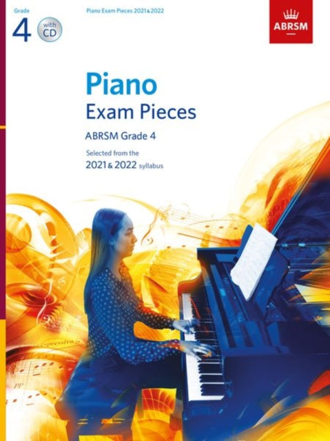 Piano Exam Pieces 2021 & 2022, ABRSM Grade 4, with CD : Selected from the 2021 & 2022 syllabus-9781786013309