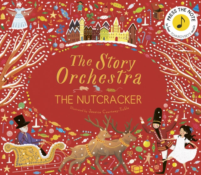 The Story Orchestra: The Nutcracker : Press the note to hear Tchaikovsky's music Volume 2-9781786030689