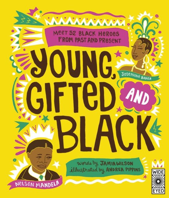 Young Gifted and Black : Meet 52 Black Heroes from Past and Present-9781786039835