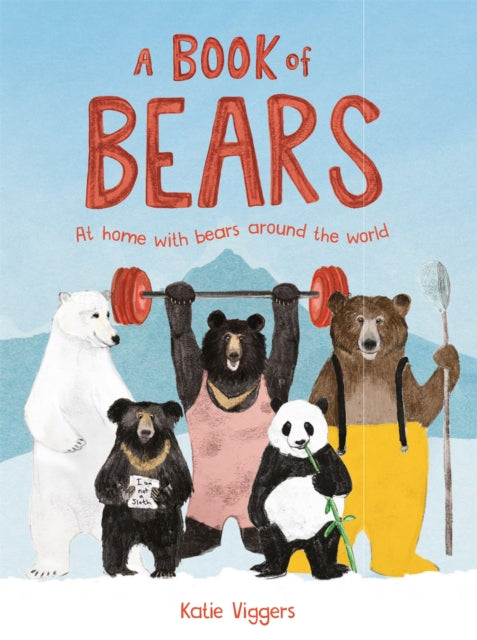 A Book of Bears : At Home with Bears Around the World-9781786272904