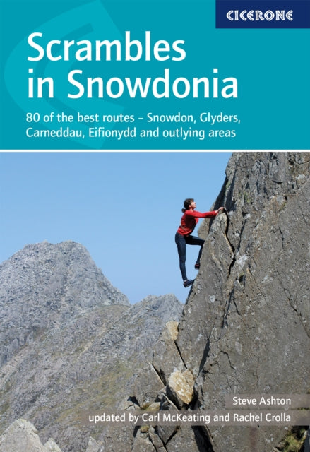 Scrambles in Snowdonia : 80 of the best routes - Snowdon, Glyders, Carneddau, Eifionydd and outlying areas-9781786311368
