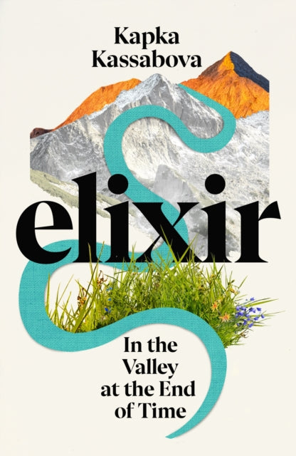 Elixir : In the Valley at the End of Time-9781787333260