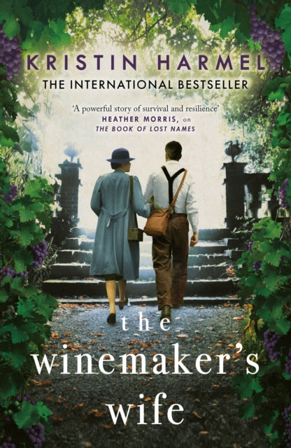 The Winemaker's Wife : An internationally bestselling story of love, courage and forgiveness-9781787394841