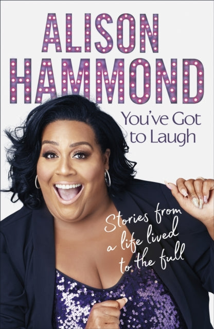 You've Got To Laugh : Stories from a Life Lived to the Full-9781787635272