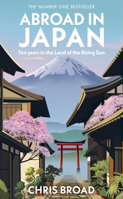 Abroad in Japan : The No. 1 Sunday Times Bestseller-9781787637078