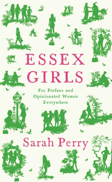 Essex Girls : For Profane and Opinionated Women Everywhere-9781788167468