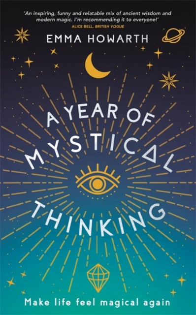 A Year of Mystical Thinking : Make Life Feel Magical Again-9781788175838