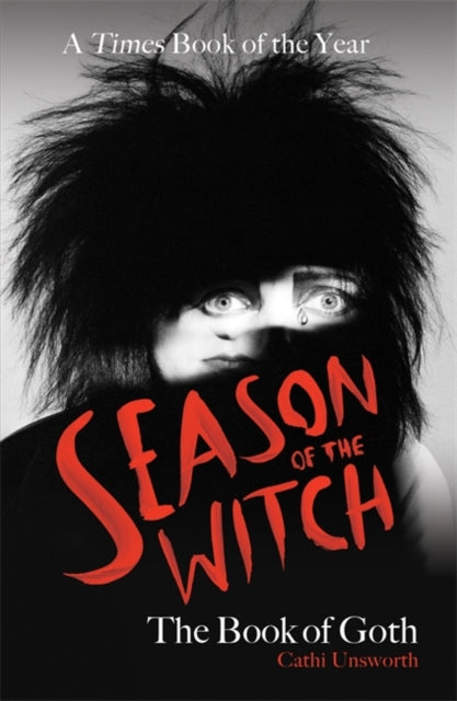 Season of the Witch: The Book of Goth : A Times Book of the Year-9781788706278